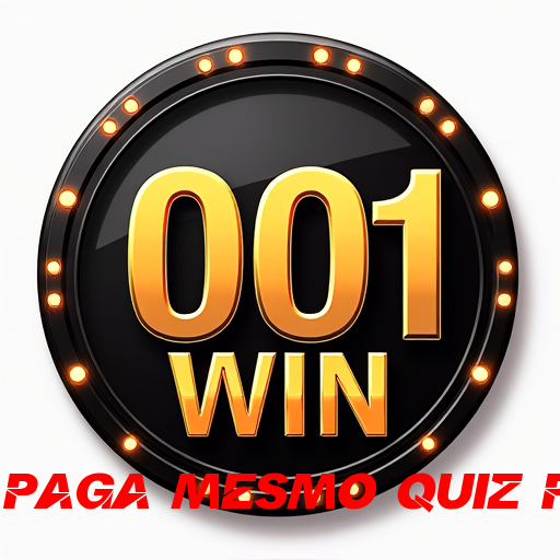 quiz to win paga mesmo quiz paga mesmo